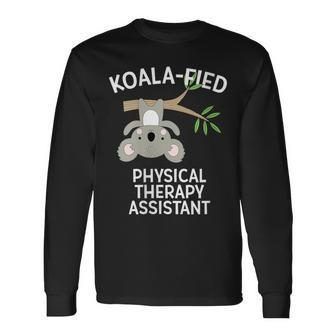 Cute Koala Physical Therapy Assistant Pt Pta Pun Long Sleeve T-Shirt - Monsterry