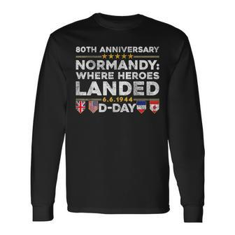 D-Day 80Th Anniversary Normandy Where Heroes Landed Outfit Long Sleeve T-Shirt - Monsterry DE