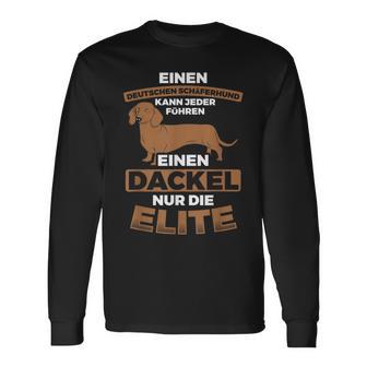 A Dachshund For Elite Dog Dachshund Langarmshirts - Geschenkecke