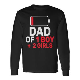 Dad Of 1 Boy And 2 Girls Low Battery Father's Day Dad Long Sleeve T-Shirt - Seseable