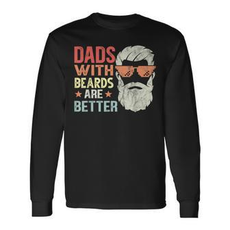 Dad With Beards Are Better Retro Father's Day Bearded Daddy Long Sleeve T-Shirt - Monsterry UK