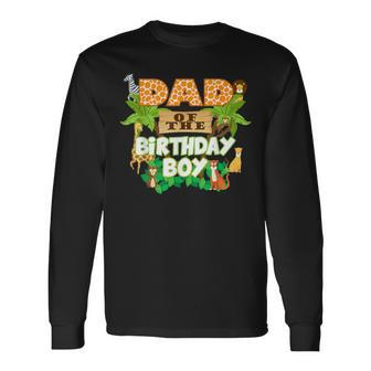 Dad Of The Birthday Boy Jungle Animals Safari Zoo Theme Long Sleeve T-Shirt - Monsterry