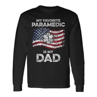 My Dad Is My Favourite Paramedic Long Sleeve T-Shirt - Monsterry UK