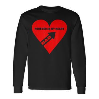 Dad Forever In My Heart Arrow In Heart Long Sleeve T-Shirt - Monsterry DE