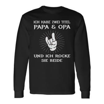 Dad Grandpa Birthday Idea Ich Habe Zwei Titel Slogan Langarmshirts - Geschenkecke