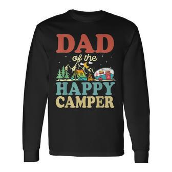 Dad Of The Happy Camper First Birthday Camping Family Long Sleeve T-Shirt - Monsterry