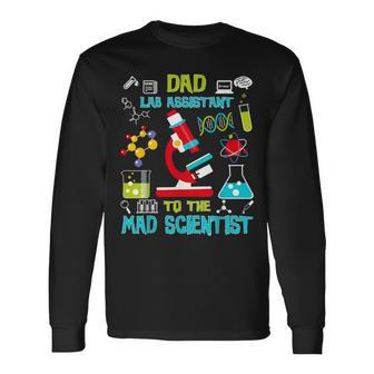 Dad Lab Assistant Mad Scientist Party Birthday Long Sleeve T-Shirt - Monsterry