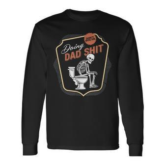 Dad Memes Doing Dad Shit Father's Day Skeleton Long Sleeve T-Shirt - Seseable