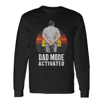 Dad Mode Activated Quote Father's Day Best Father Long Sleeve T-Shirt - Seseable