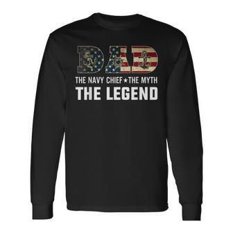 Dad The Navy Chief The Myth The Legend Long Sleeve T-Shirt - Monsterry AU