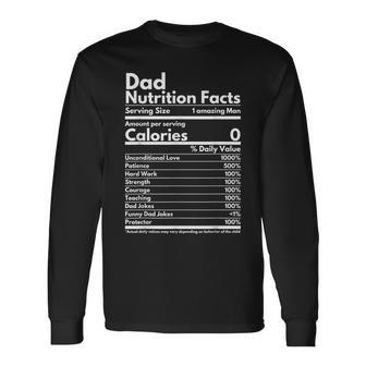 Dad Nutrition Facts Fathers Day Humor For Dad Long Sleeve T-Shirt - Seseable