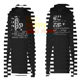 Dad Poppy Great Poppy Dad Grandpa Long Sleeve T-Shirt | Mazezy