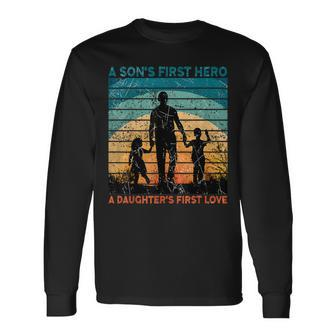 Dad Son's First Hero Daughter Love For Fathers Day Long Sleeve T-Shirt - Seseable