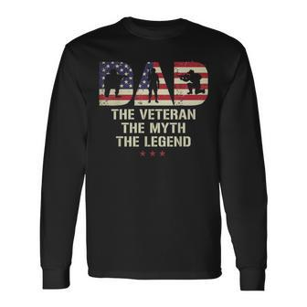 Dad The Veteran Myth Legend Us Flag Fathers Day Long Sleeve T-Shirt - Monsterry CA