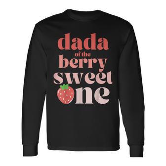 Dada Of The Berry Sweet One Strawberry Birthday Party Dad Long Sleeve T-Shirt - Monsterry