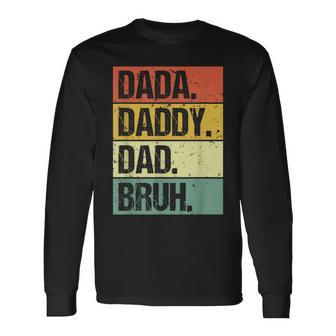 Dada Daddy Dad Bruh Big Brother Dad Father's Day Mens Long Sleeve T-Shirt - Thegiftio UK