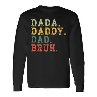 Dada Daddy Dad Bruh Husband Dad Father's Day Long Sleeve T-Shirt - Seseable