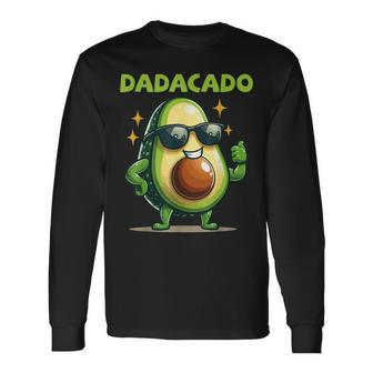 Dadacado Avocado Dad Vegan Family Father's Day Long Sleeve T-Shirt - Seseable