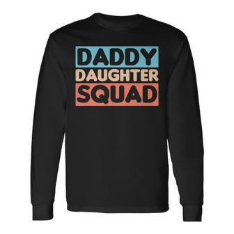 Daddy Daughter Squad Father's Day Dad Vintage Long Sleeve T-Shirt - Thegiftio UK