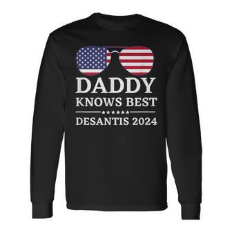 Daddy Knows Best Desantis 2024 Daddy'24 Desantis Long Sleeve T-Shirt - Monsterry AU