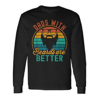 Dads With Beards Are Better Father's Day Joke Long Sleeve T-Shirt - Thegiftio UK