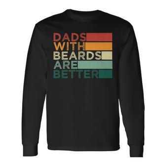 Dads With Beards Are Better Vintage Beard Lover Long Sleeve T-Shirt - Monsterry