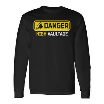 Danger High Vaultage Pole Vault Jumping Track Field Long Sleeve T-Shirt - Monsterry UK