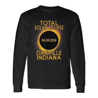 Danville Indiana Total Solar Eclipse 2024 Long Sleeve T-Shirt - Monsterry AU