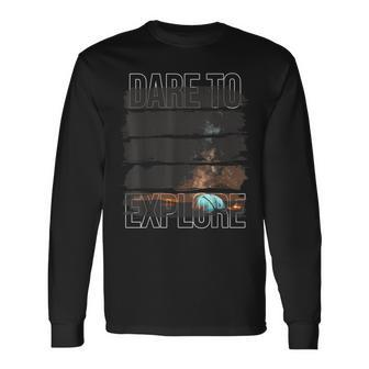 Dare To Explore Camping Long Sleeve T-Shirt - Monsterry