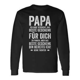 Das Beste Geschenk Bin Ich -Atertag Tochter Papa Langarmshirts - Geschenkecke