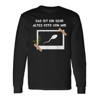 Das Ist Ein Very Altes Foto Von Mir A Picture Frame Fun Langarmshirts - Seseable