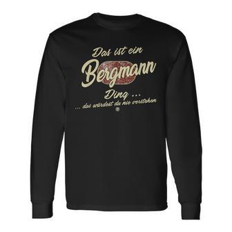 'Das Ist Ein Bergmann Ding' This Is A Miner Ding German Langarmshirts - Geschenkecke