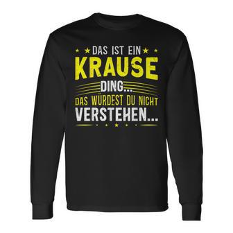 Das Ist Ein Krause Das Ist Ein Krause Ding Langarmshirts - Seseable