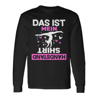 Das Ist Mein Handstand Gymnast Langarmshirts - Seseable