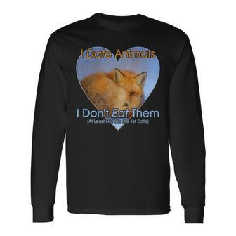 I Date Animals I Don't Eat Them Fox Vegan Vegetarian Long Sleeve T-Shirt - Monsterry UK