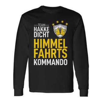 Day Father's Day Dad Team Hakke Dicht Himmelfahrtskommando Langarmshirts - Geschenkecke