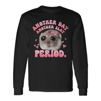 Another Day Another Slay Period Long Sleeve T-Shirt - Thegiftio UK