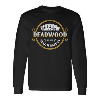 Deadwood South Dakota Souvenir Poker Hand Vintage Deadwood Long Sleeve T-Shirt - Monsterry UK