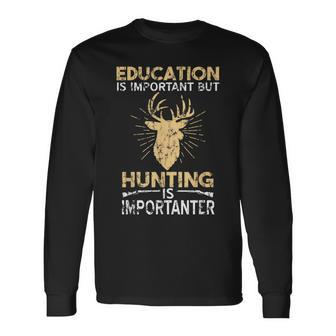 Deer Hunting Hobbies Sarcasm Quotes Long Sleeve T-Shirt - Monsterry DE