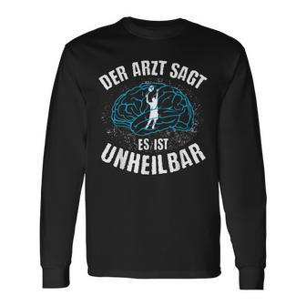 Der Arzt Sagt Es Ist Unheilbar Tennis Langarmshirts - Geschenkecke