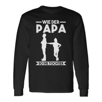 Like Der Papa So Die Tochter Langarmshirts - Geschenkecke