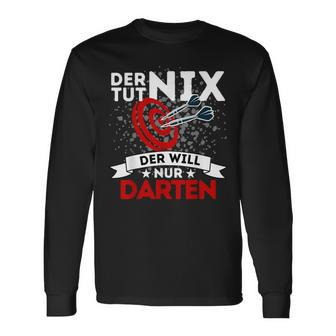 Der Tut Nix Der Will Nur Darten Dart Player Langarmshirts - Seseable