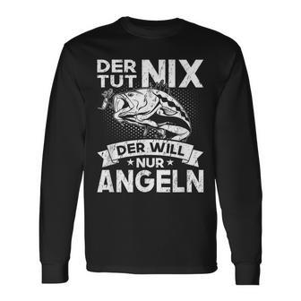 Der Tut Nix Der Will Nur Fischen German Language Langarmshirts - Seseable