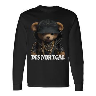 Desmiregal Des Mir Egal Teddy Slogan Langarmshirts - Seseable