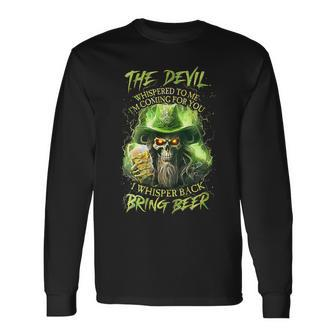 The Devil Whispered To Me I'm Coming For You Long Sleeve T-Shirt - Seseable