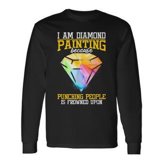 Diamond Painting Lover Tools Pen Diamond Artist Painter Long Sleeve T-Shirt | Mazezy CA