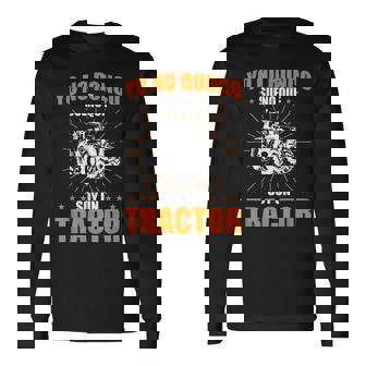 Dicho Divertido Granjero Yo No Ronco Sueño Que Soy Tractor Camiseta de manga larga - Regaloses