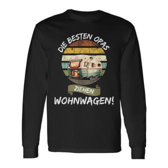 Die Besten Opas Ziehen Caravan Langarmshirts - Seseable