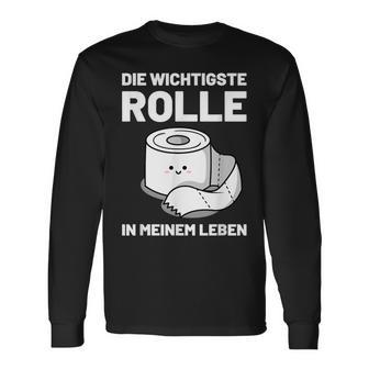 Die Wichtigste Rolle In Meinem Leben Toilet Paper Langarmshirts - Seseable