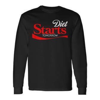 Diet Starts Tomorrow Keto Paleo Vegan Parody Long Sleeve T-Shirt - Monsterry AU
